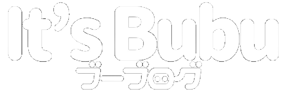 It’s Bubu | ブーブログ